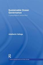 Sustainable Ocean Governance: A Geographical Perspective