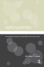 Signifying Identities: Anthropological Perspectives on Boundaries and Contested Identities