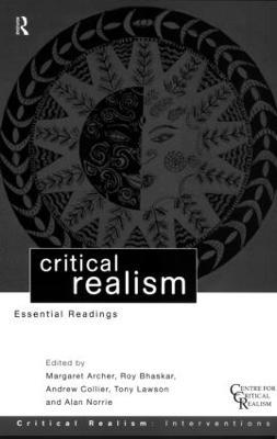 Critical Realism: Essential Readings - cover