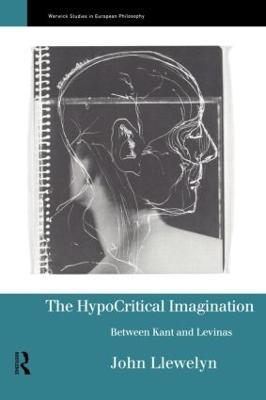 The Hypocritical Imagination: Between Kant and Levinas - John Llewellyn - cover