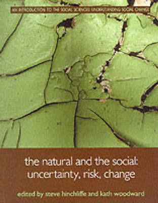 The Natural and the Social: Uncertainty, Risk, Change - cover