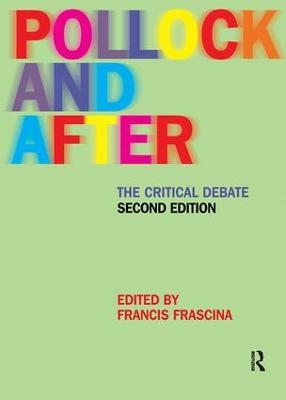 Pollock and After: The Critical Debate - cover