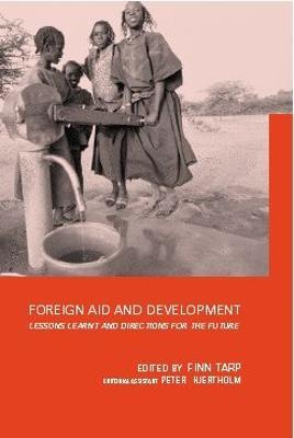 Foreign Aid and Development: Lessons Learnt and Directions For The Future - cover