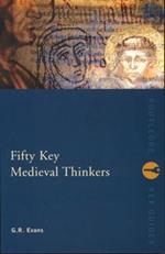 Fifty Key Medieval Thinkers