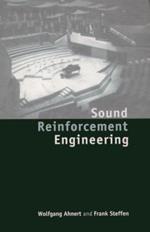 Sound Reinforcement Engineering: Fundamentals and Practice