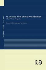 Planning for Crime Prevention: A Transatlantic Perspective