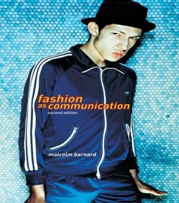 Fashion as Communication - Malcolm Barnard - cover