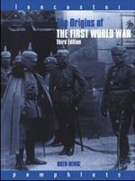 The Origins of the First World War