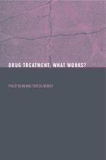 Drug Treatment: What Works?