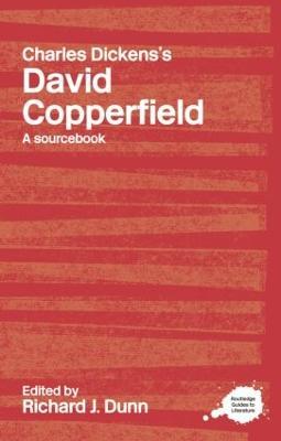 Charles Dickens's David Copperfield: A Routledge Study Guide and Sourcebook - cover