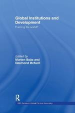 Global Institutions and Development: Framing the World?