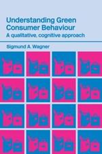 Understanding Green Consumer Behaviour: A Qualitative Cognitive Approach