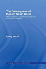 The Development of Modern South Korea: State Formation, Capitalist Development and National Identity