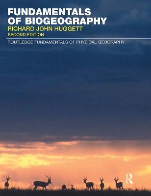 Fundamentals of Biogeography - Richard John Huggett - cover