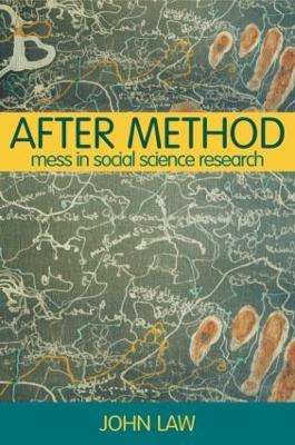 After Method: Mess in Social Science Research - John Law - cover