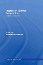 Interest in Islamic Economics: Understanding Riba