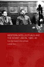 Western Intellectuals and the Soviet Union, 1920-40: From Red Square to the Left Bank