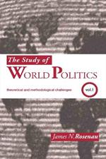 The Study of World Politics: Volume 1: Theoretical and Methodological Challenges