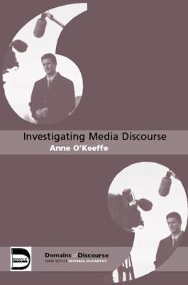 Investigating Media Discourse - ANNE O'KEEFFE - cover