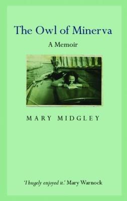 Owl of Minerva: A Memoir - Mary Midgley - cover