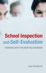 School Inspection & Self-Evaluation: Working with the New Relationship