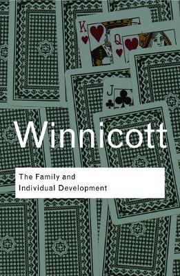 The Family and Individual Development - D. W. Winnicott - cover