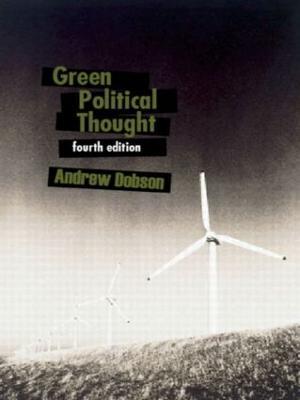 Green Political Thought - Andrew Dobson - cover