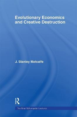 Evolutionary Economics and Creative Destruction - cover