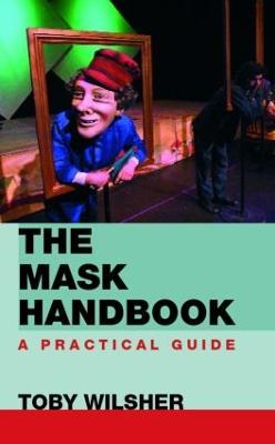 The Mask Handbook: A Practical Guide - Toby Wilsher - cover