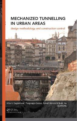 Mechanized Tunnelling in Urban Areas: Design methodology and construction control - cover