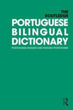 The Routledge Portuguese Bilingual Dictionary (Revised 2014 edition): Portuguese-English and English-Portuguese