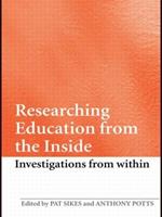 Researching Education from the Inside: Investigations from within