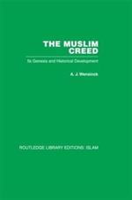 The Muslim Creed: Its Genesis and Historical Development