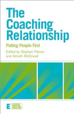 The Coaching Relationship: Putting People First - cover