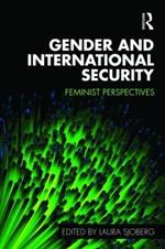 Gender and International Security: Feminist Perspectives