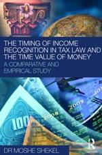 The Timing of Income Recognition in Tax Law and the Time Value of Money