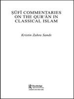 Sufi Commentaries on the Qur'an in Classical Islam