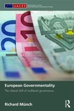 European Governmentality: The Liberal Drift of Multilevel Governance