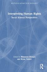 Interpreting Human Rights: Social Science Perspectives