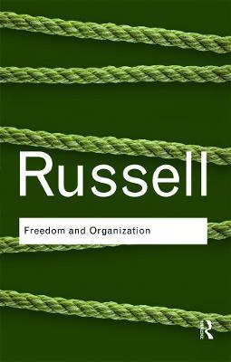 Freedom and Organization - Bertrand Russell - cover