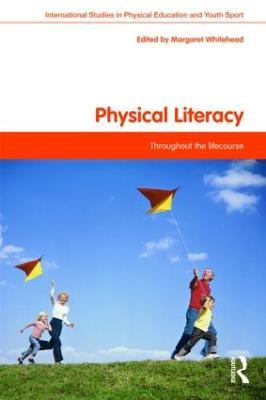 Physical Literacy: Throughout the Lifecourse - cover