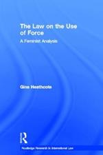 The Law on the Use of Force: A Feminist Analysis