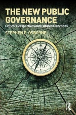 The New Public Governance?: Emerging Perspectives on the Theory and Practice of Public Governance - cover