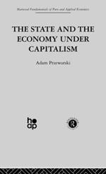 The State and the Economy Under Capitalism