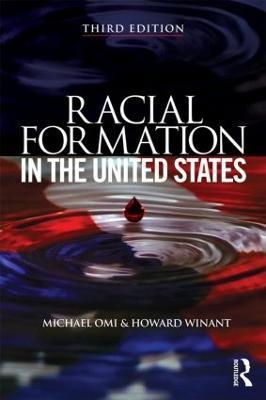 Racial Formation in the United States - Michael Omi,Howard Winant - cover