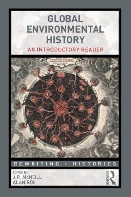 Global Environmental History: An Introductory Reader - cover