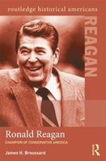 Ronald Reagan: Champion of Conservative America