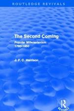 The Second Coming: Popular Millenarianism, 1780-1850