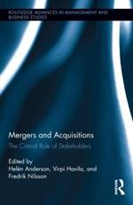 Mergers and Acquisitions: The Critical Role of Stakeholders