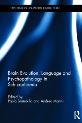 Brain Evolution, Language and Psychopathology in Schizophrenia - cover